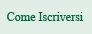 Come Iscriversi